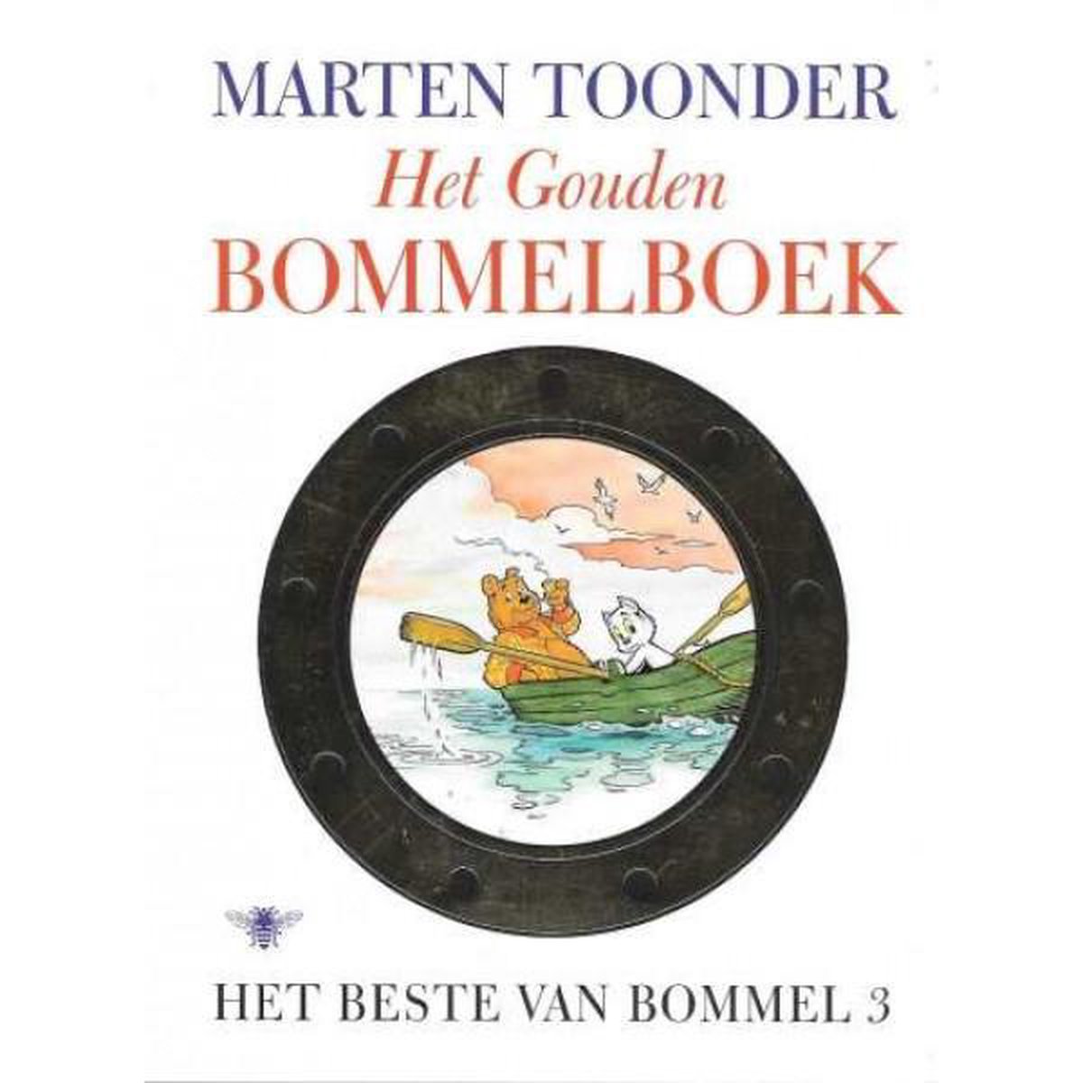 Het Gouden Bommelboek (Het beste van Bommel, #3)