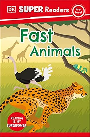 DK Super Readers Pre-Level Fast Animals