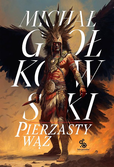 Pierzasty wąż (Świat we krwi, #1)