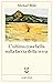 L’ultima cosa bella sulla faccia della terra