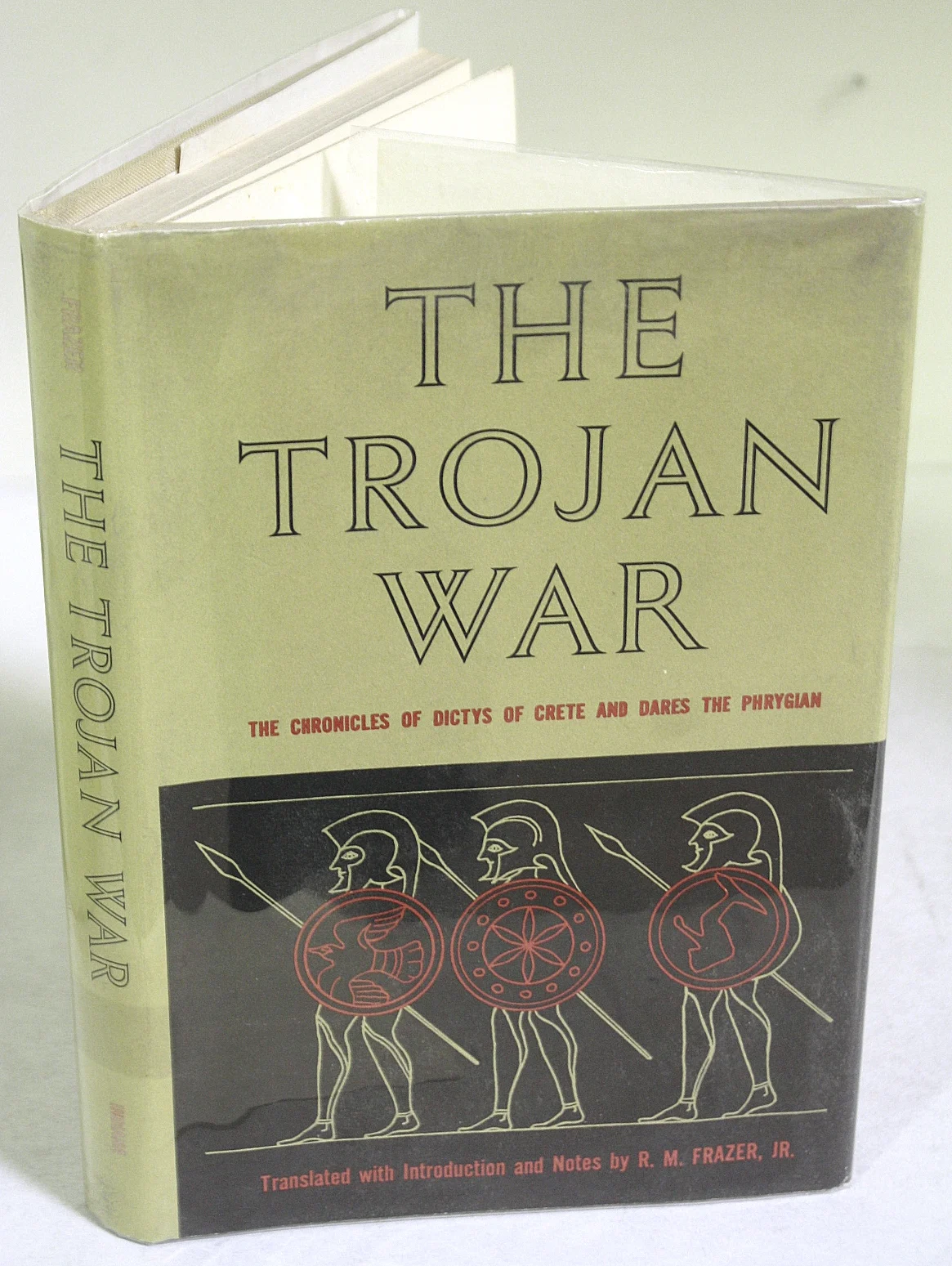 The Trojan War: The Chronicles of Dictys of Crete and Dares the Phrygian