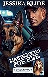 Making Good For Her : Redemption (Life in Live Oak)