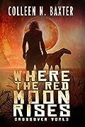 Where the Red Moon Rises
