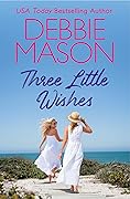 Three Little Wishes