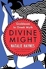 Divine Might - Goddesses in Greek Myth