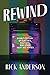 Rewind by Rick Anderson
