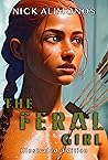 The Feral Girl: T...