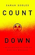 Countdown: The Blinding Future of Nuclear Weapons