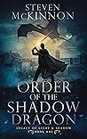 Order of the Shadow Dragon (Legacy of Light and Shadow 1) Order of the Shadow Dragon (Legacy of Light and Shadow 1)