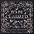 To Be Claimed (To Be Claime...