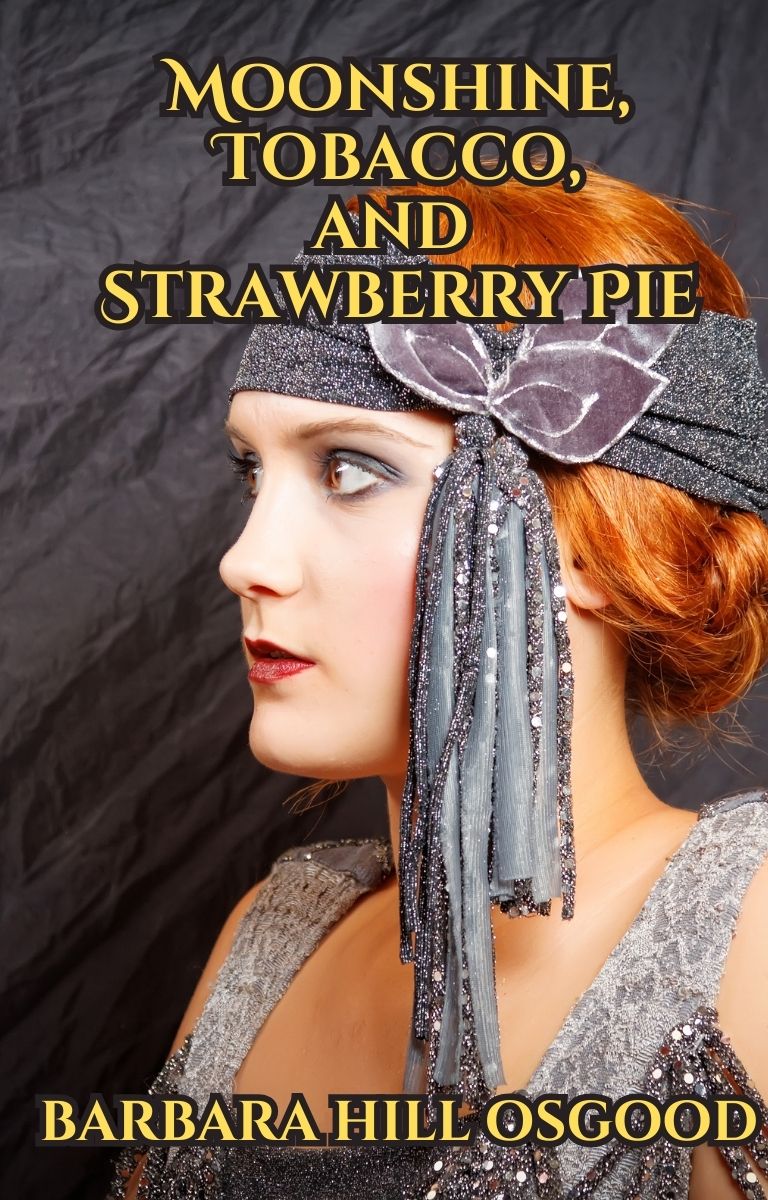Moonshine, Tobacco, and Strawberry Pie