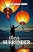 Then Surrender by Abasiama Udom
