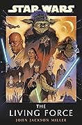 Star Wars:  The Living Force 