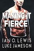 Making It Fierce