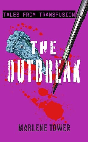 Tales from Transfusion: The Outbreak