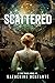Scattered by Katherine Benfante