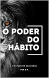 O Poder do Hábito...