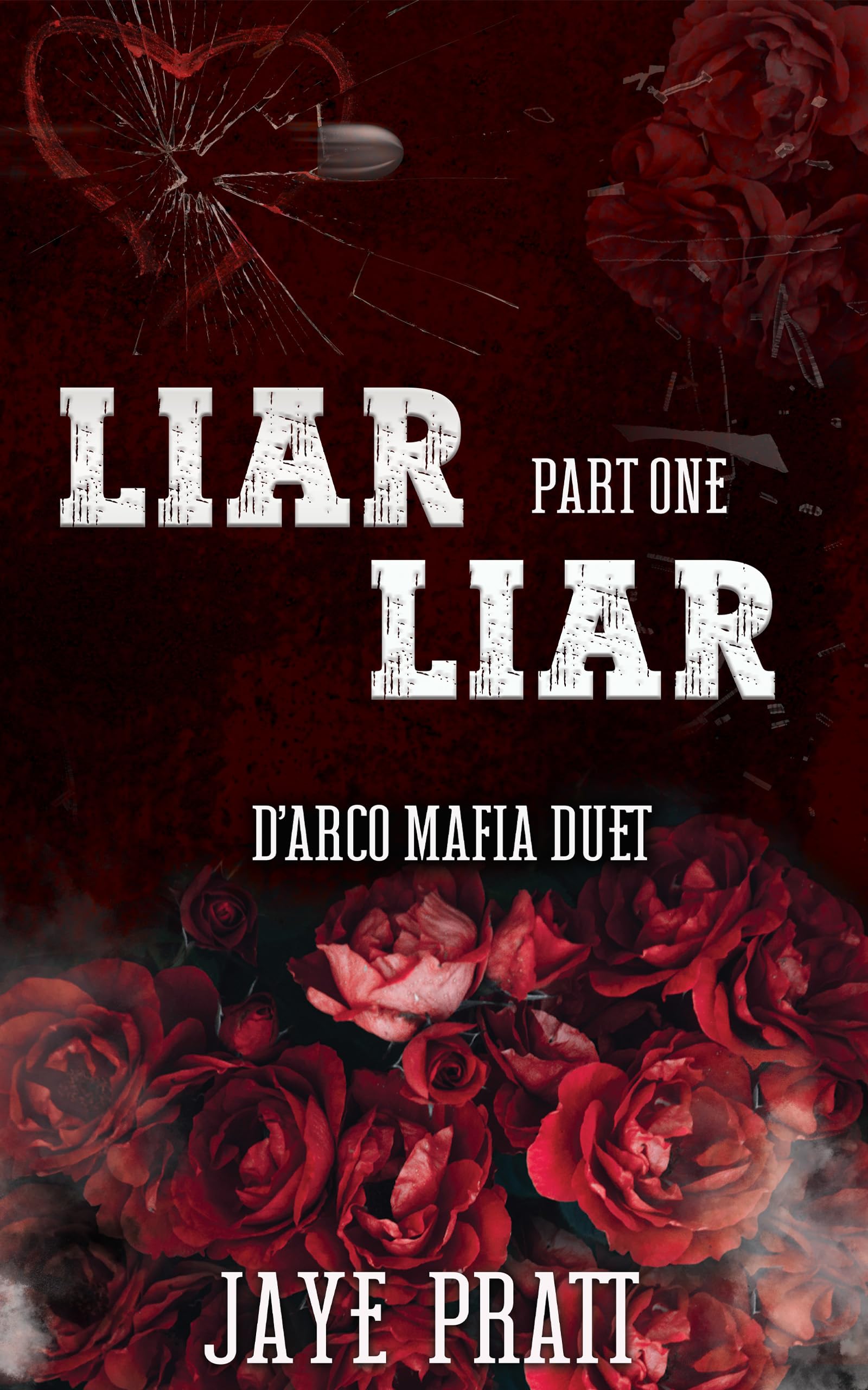 Liar Liar - Part One (D'Arco Mafia Duet)