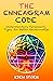 The Enneagram Code: Understanding Personality Types for Better Relationships