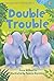 Double Trouble (Usborne Very First Reading)