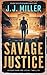Savage Justice (Brad Madiso...