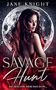 Savage Hunt (Club Savage Book 2)