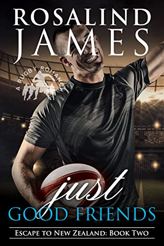 Just Good Friends (Escape to New Zealand, #2)