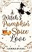 A Witch's Pumpkin Spice Love