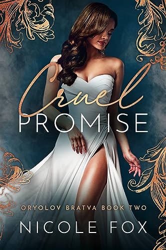 Cruel Promise (Oryolov Bratva, #2)