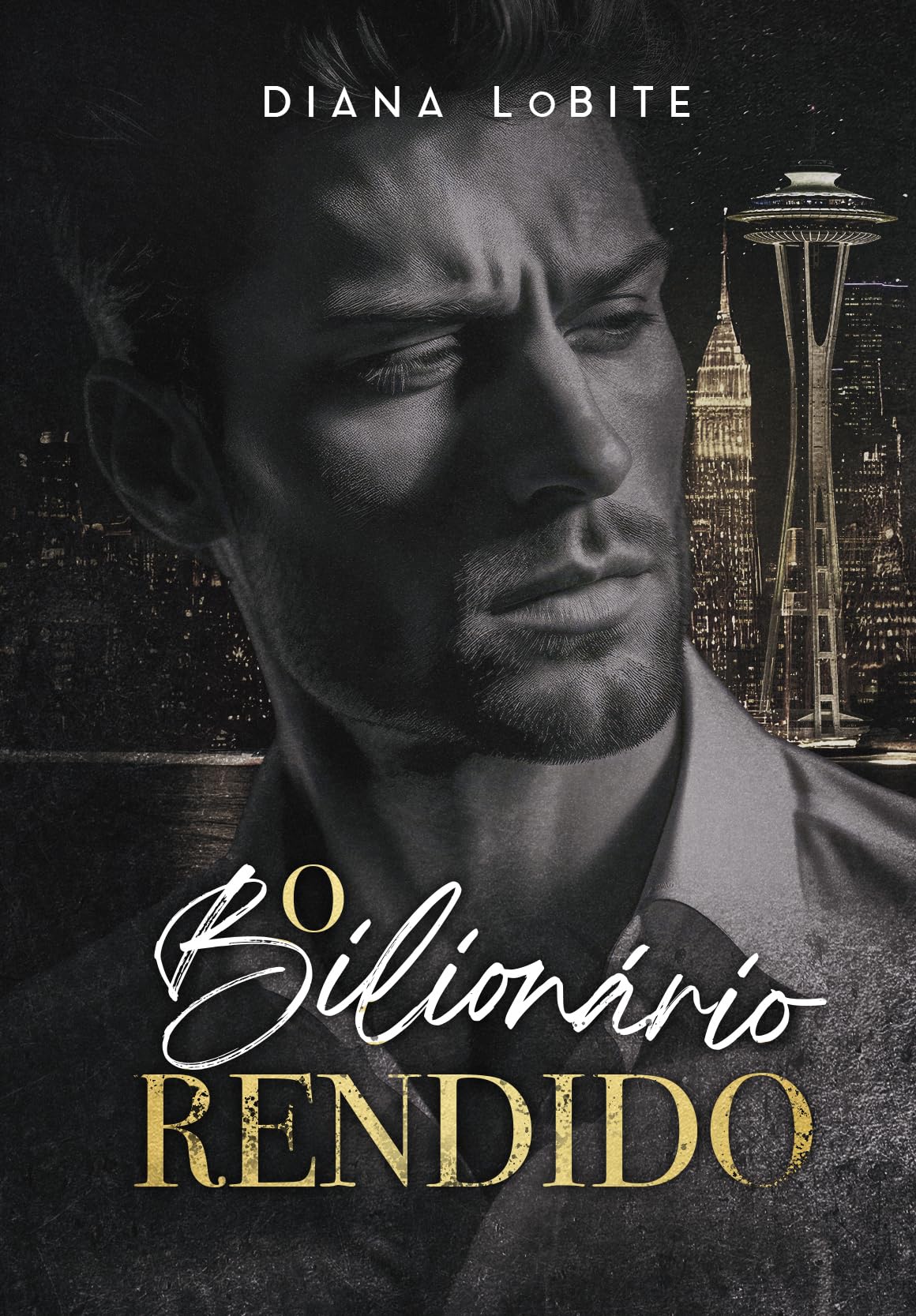 O Bilionário Rendido (Portuguese Edition)