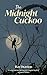 The Midnight Cuckoo