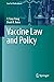 Vaccine Law and Policy (Law for Professionals)