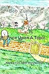Once Upon a Topic...