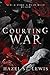Courting War (Vicious Gods,...