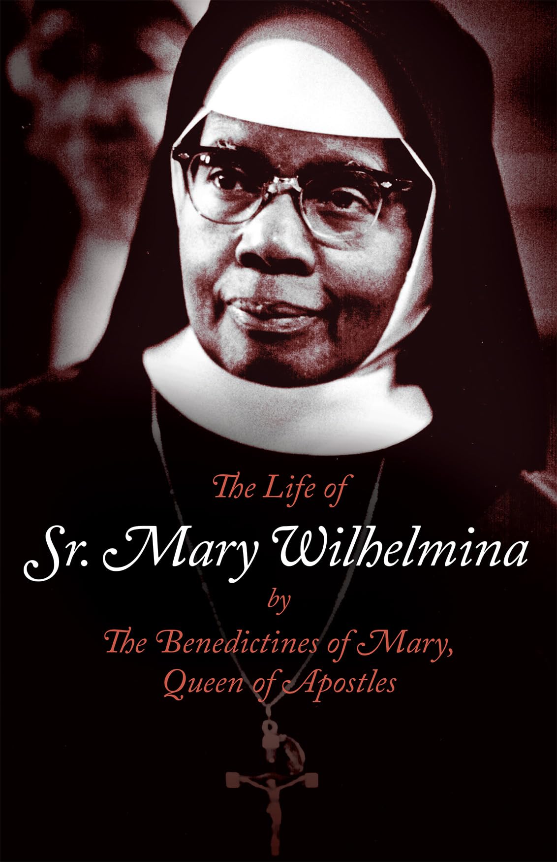 The Life of Sr. Mary Wilhelmina (Kindle Edition)