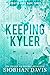 Keeping Kyler (The Kennedy ...