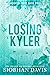 Losing Kyler (The Kennedy B...