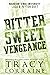 Bitter Sweet Vengeance: Luca & Peyton's Duet (Maddison Kings University Collections)