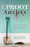 Uproot Anxiety: H...