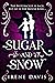 Sugar and Snow (Marie and t...