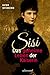 Sisi by Katrin Unterreiner