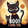 Boo! I Love You: ...