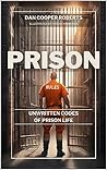 Prison Rules: Unwritten Codes of Prison Life