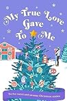 My True Love Gave...