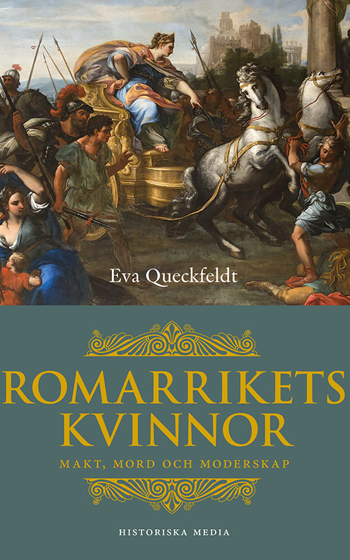 Romarrikets kvinnor: Makt, mord och moderskap