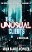 The Unusual Clients by Milo James Fowler