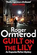 GUILT ON THE LILY an utterly gripping crime mystery thriller full of twists