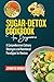Sugar-Detox Cookbook for Be...
