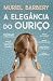 A Elegância do Ouriço by Muriel Barbery