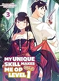 My Unique Skill Makes Me OP Even at Level 1 vol 3